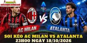 Soi kèo AC Milan vs Atalanta 23h00 ngày 18/10/2026